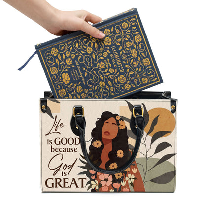 Life Is Good Because God Is Great Pretty Leather Handbag, Religious Gifts For Women, Women Pu Leather Bag