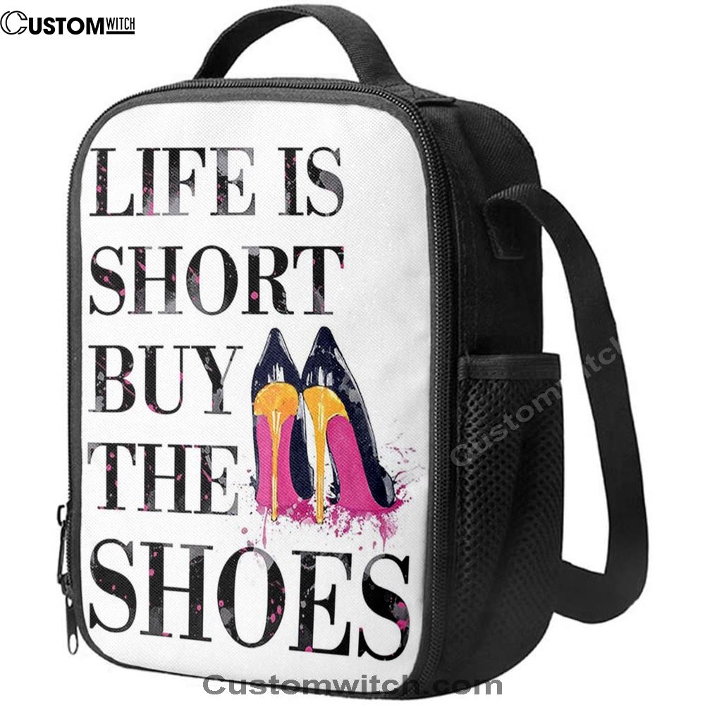 Life Is The Short Buy The Shoes Funny Lunch Bag, Bible Verse Lunch Bag For Men And Women