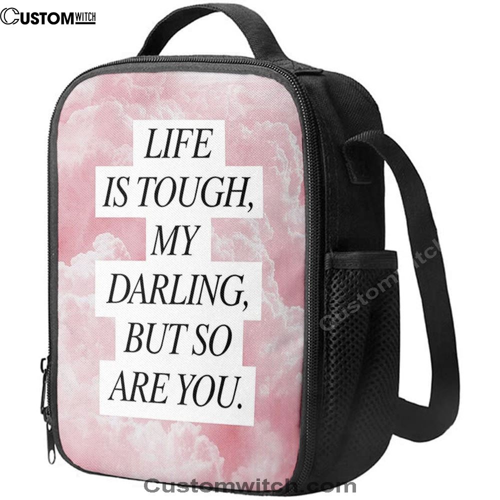 Life Is Tough But So Are You Lunch Bag - Gifts For Women - Encouraging Lunch Bag, Bible Verse Lunch Bag For Men And Women
