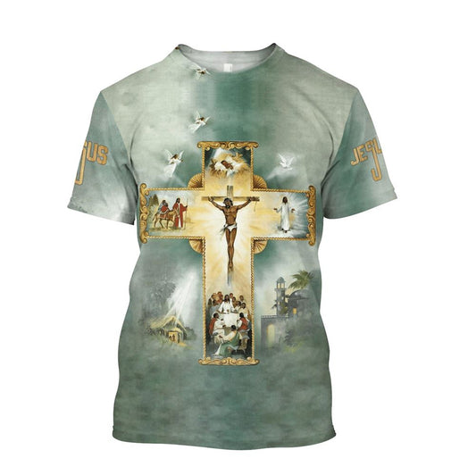 Life Of Jesus Jesus Cross Jesus Unisex All Over Print 3D T Shirt For Men And Women, Christian T-Shirt, Faith Shirt