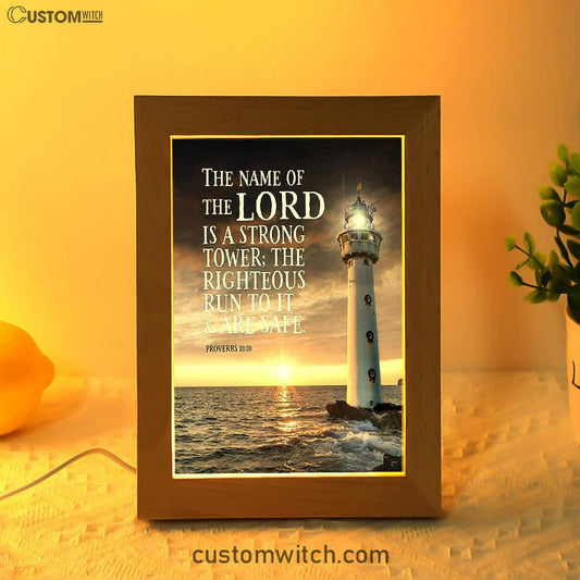 Lighthouse Art - Proverbs 18 10 - The Name Of The Lord Is A Strong Tower - Christian Night Light Decor