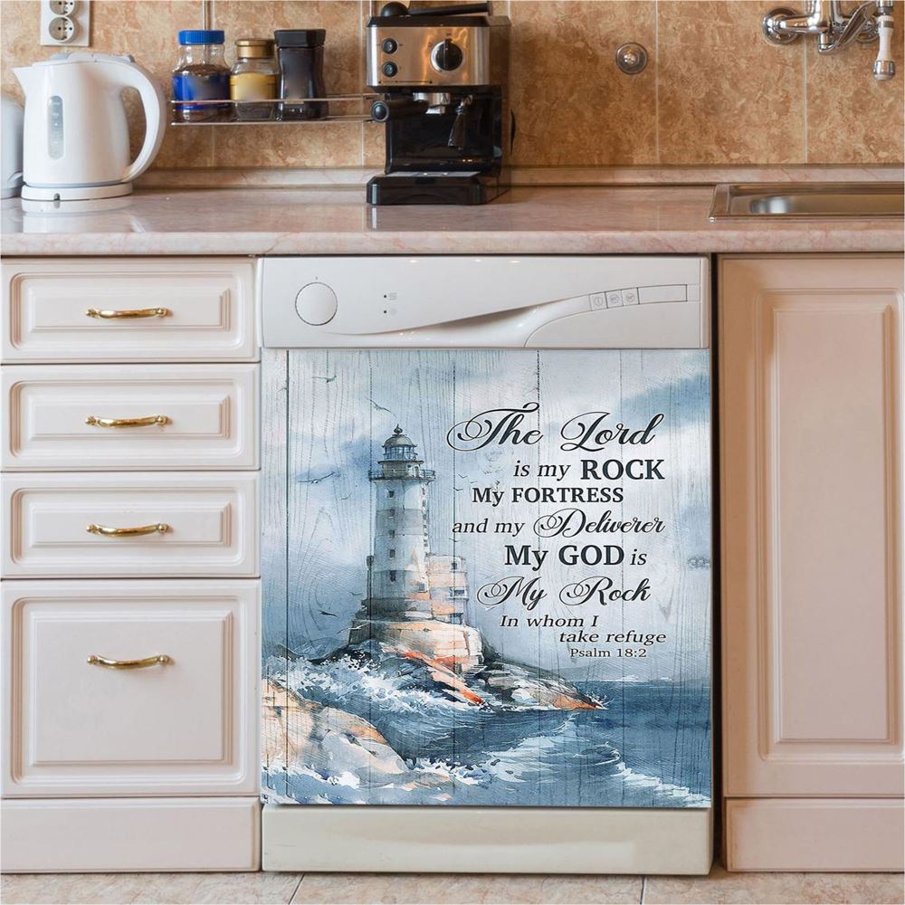 Lighthouse Storm The Lord Is My Rock In Whom I Take Refuge Dishwasher Cover, Christian Dishwasher Wrap, Bible Verse Kitchen Decoration