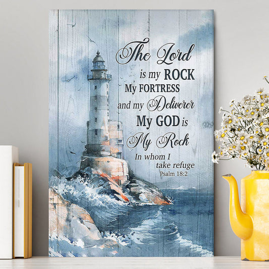 Lighthouse The Lord Is My Rock Canvas Art - Christian Art - Bible Verse Wall Art - Religious Home Decor