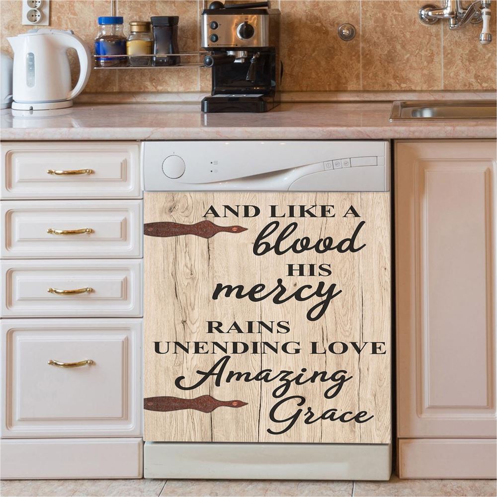 Like A Blood His Mercy Rains Unendling Love Dishwasher Cover, Christian Dishwasher Wrap, Religious Kitchen Decoration