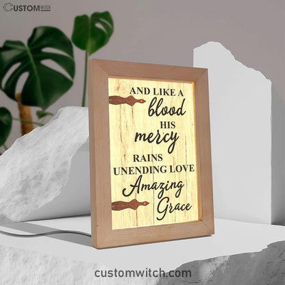 Like A Blood His Mercy Rains Unendling Love Frame Lamp Art - Christian Frame Lamp - Religious Gifts Night Light