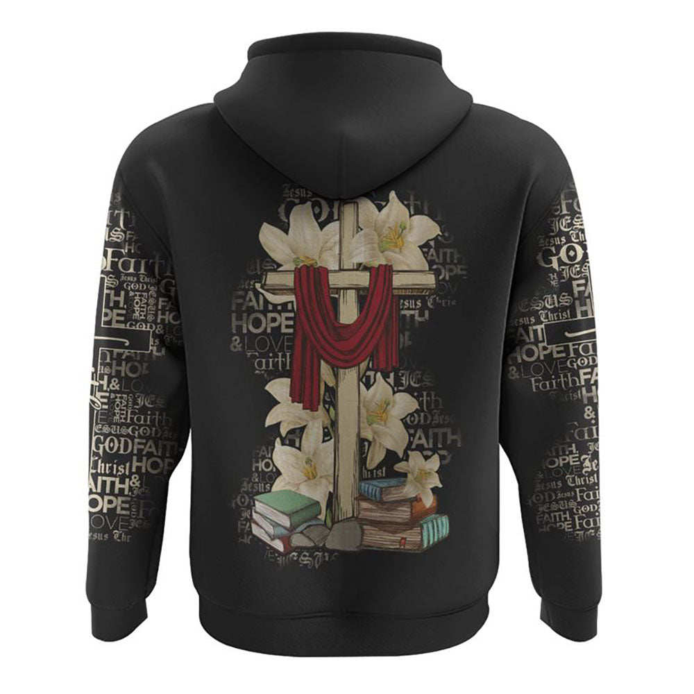 Lily Flower And Cross Book All Over Print 3D Hoodie, Christian Hoodie, Christian Sweatshirt, Bible Verse Shirt
