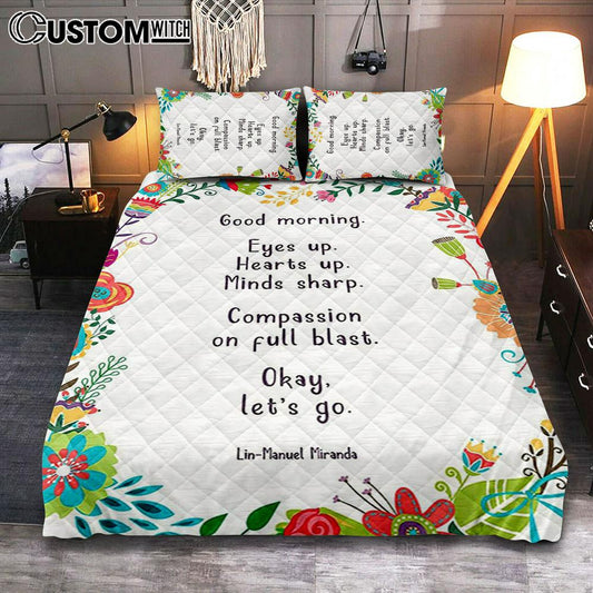 Lin-Manuel Miranda Good Morning Quilt Bedding Set Cover Twin Bedding Decor - Motivational Bedroom - Gift For Her, Wife