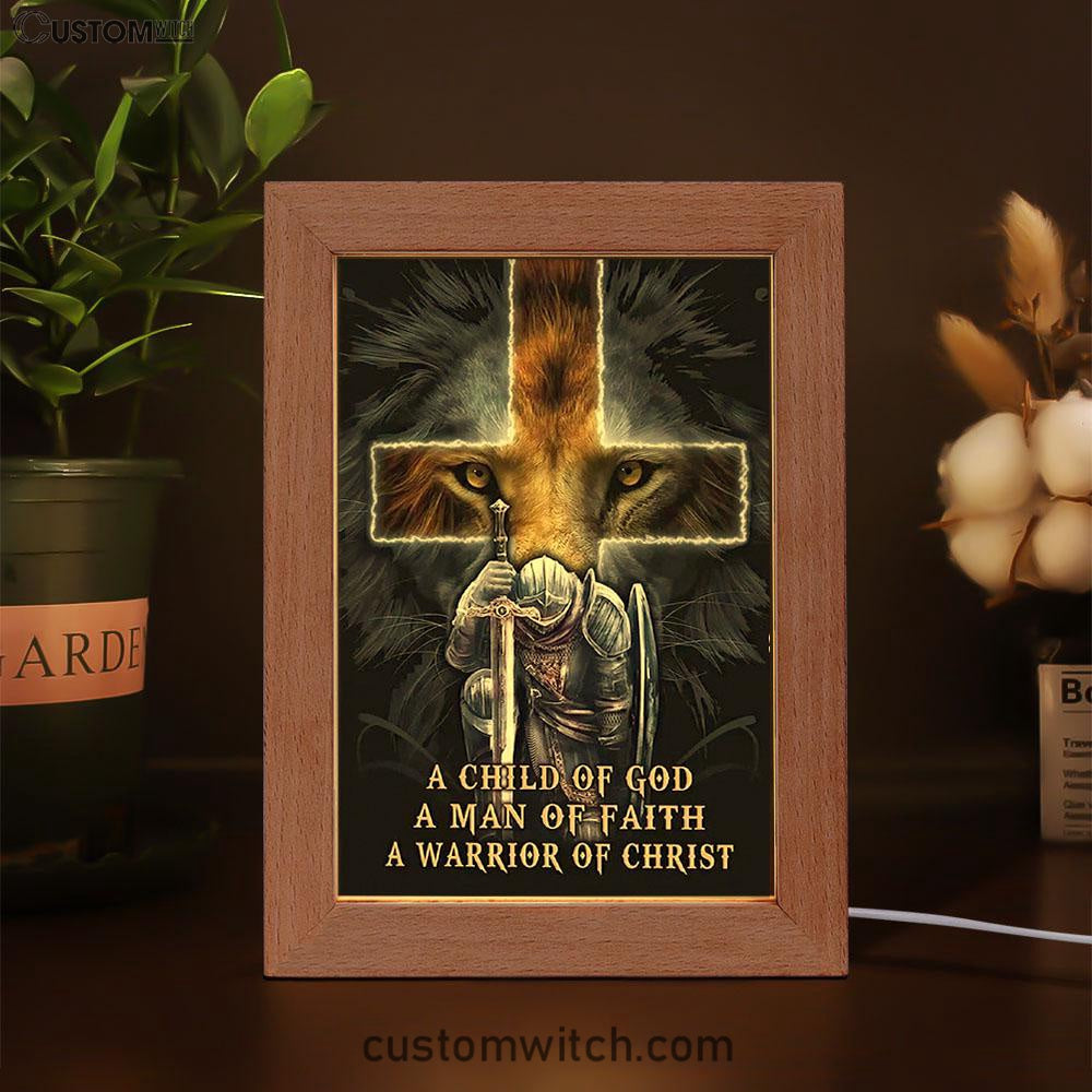 Lion A Child Of God A Man Of Faith A Warrior Of Christ Frame Lamp Art - Christian Home Decor - Religious Art
