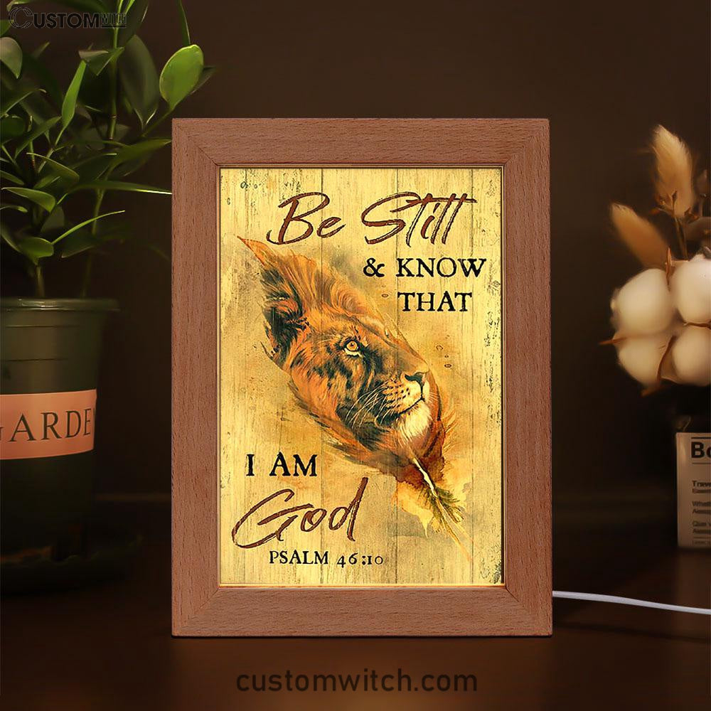 Lion Be Still And Know That I Am God Frame Lamp - Lion Frame Lamp Print - Christian Art - Religious Home Decor