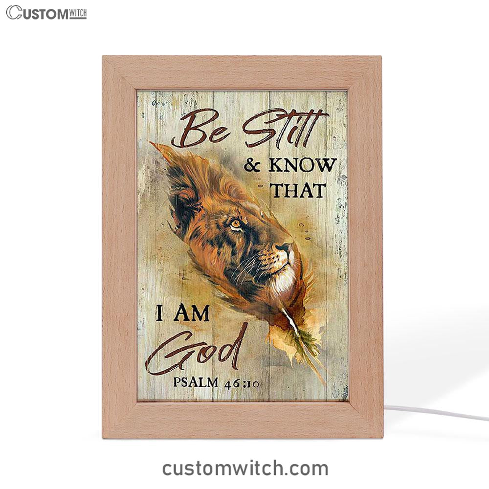 Lion Be Still And Know That I Am God Frame Lamp - Lion Frame Lamp Print - Christian Art - Religious Home Decor