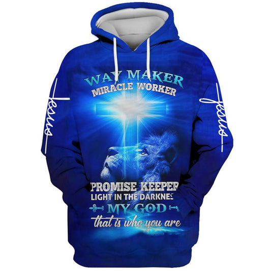 Lion Cross Way Maker Miracle Worker My God That Is Who You Are Hoodie For Men & Women, God 3D Printed Hoodie, Christian Apparel Hoodies