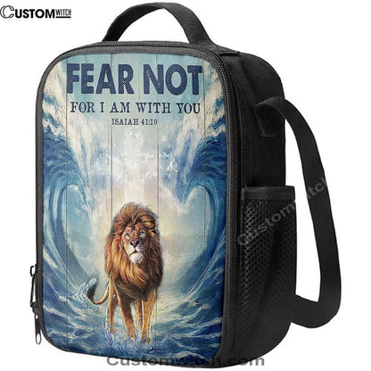 Lion Fear Not For I Am With You Lunch Bags - Lion Lunch Bag, Bible Verse Lunch Bag For Men And Women