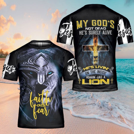 Lion God Inside Faith Over Fear Lion Jesus All Over Print 3D T Shirt For Men And Women, Christian T-Shirt, Faith Shirt