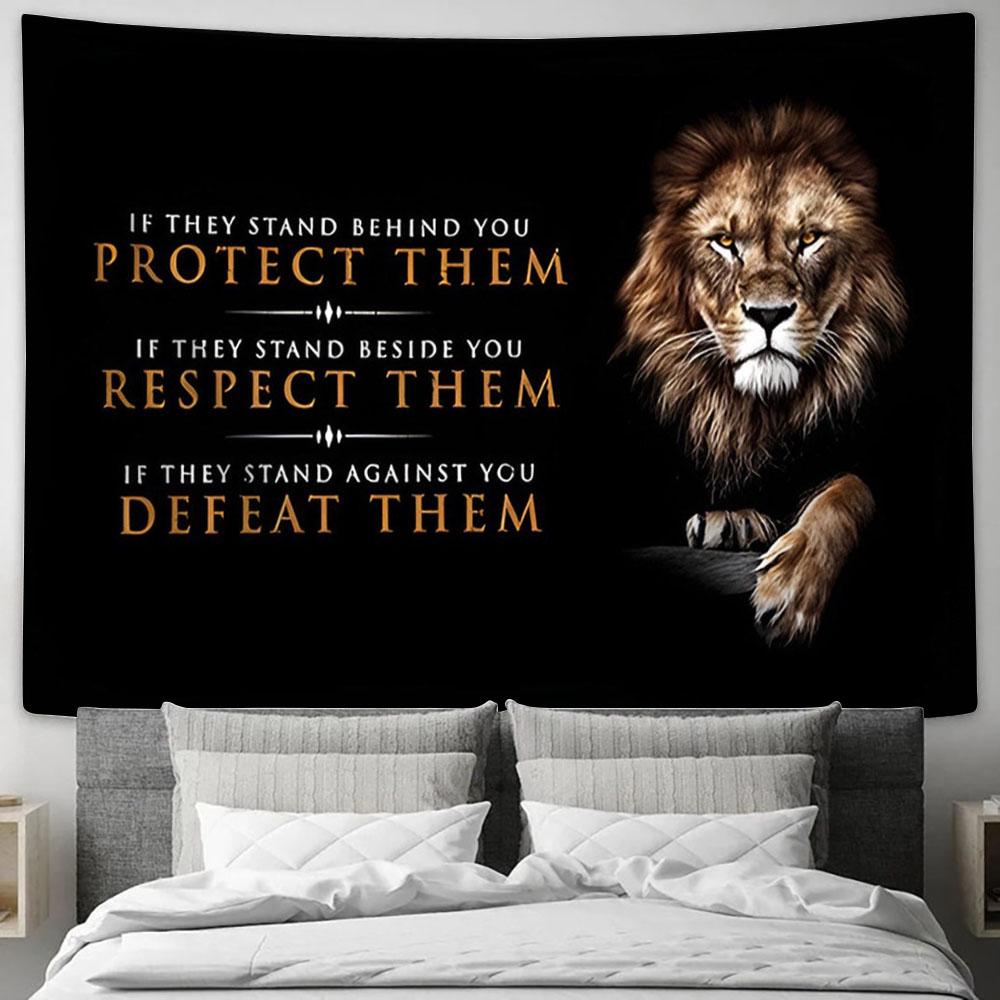 Lion If They Stand Behind You, Protect Them Tapestry Art - Lion Tapestry Wall Decor