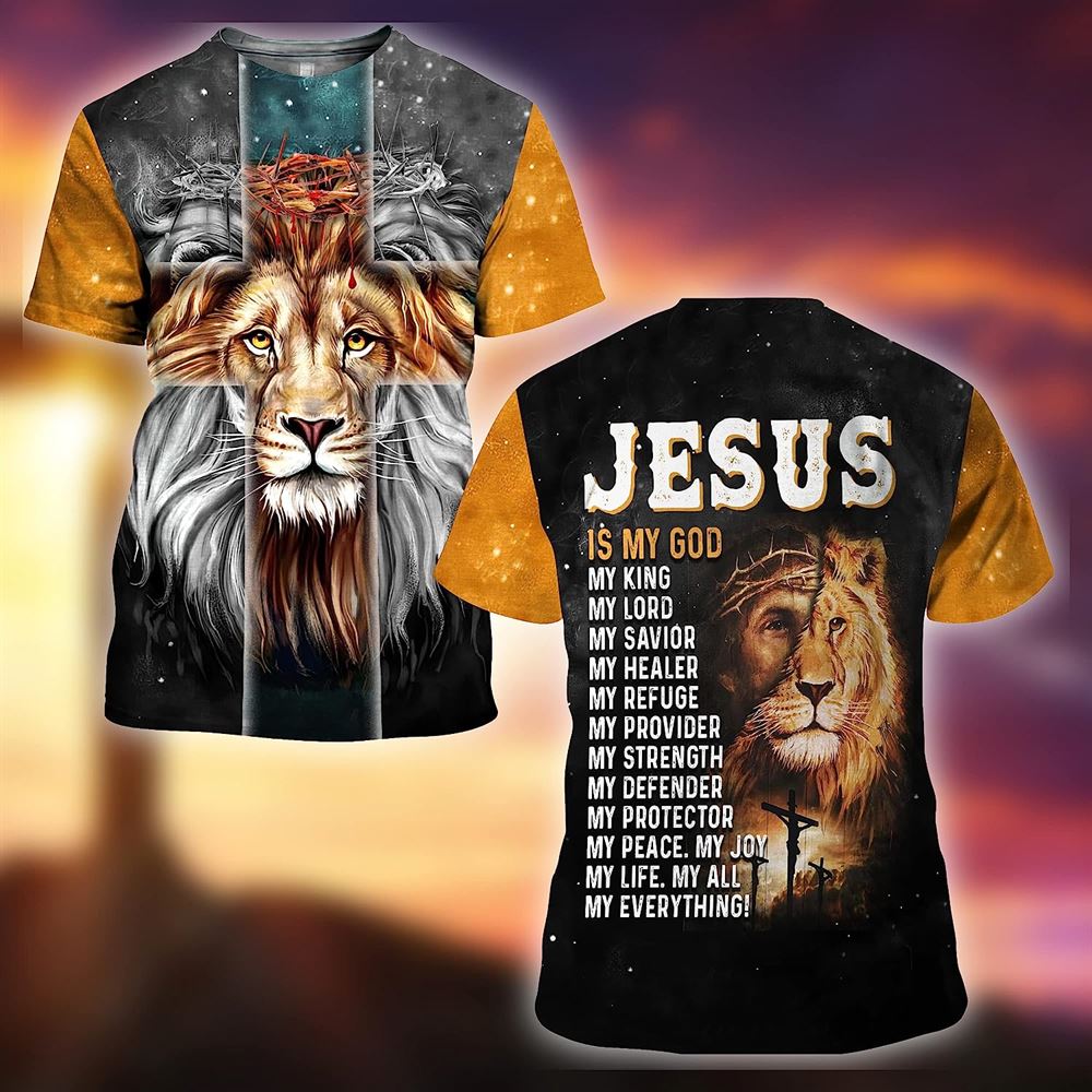 Lion Jesus Is My God My King All Over Print 3D T Shirt For Men And Women, Christian T-Shirt, Faith Shirt
