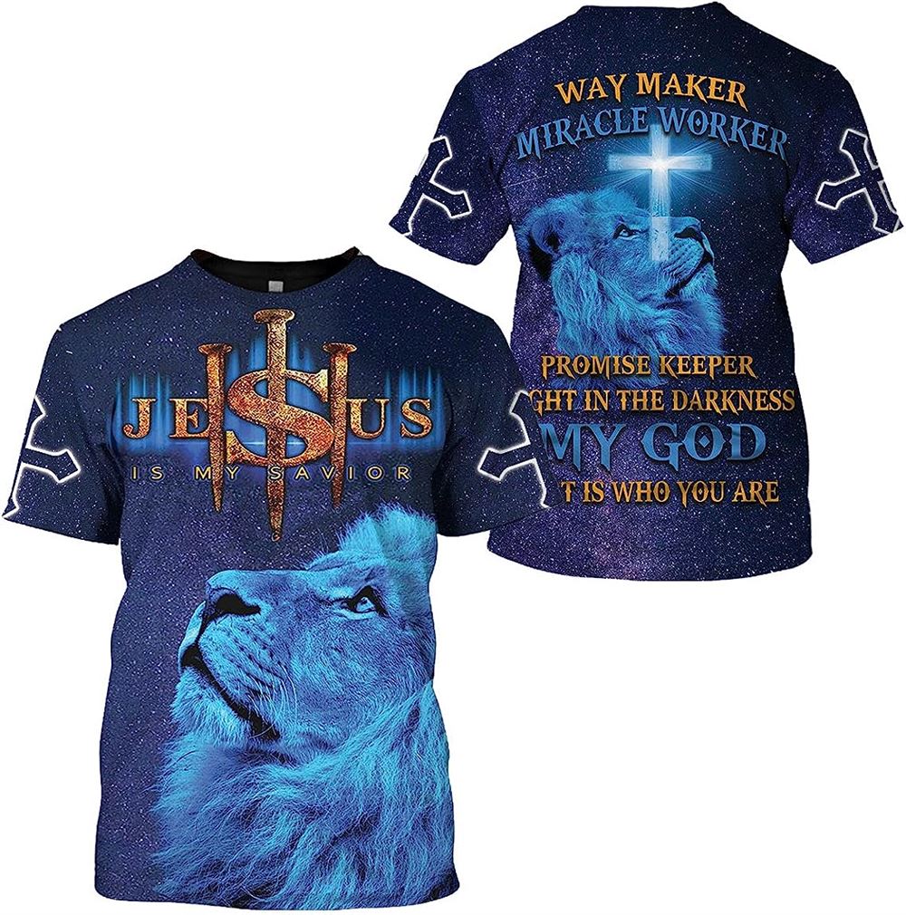 Lion Jesus Is My Savior Way Maker All Over Print 3D T Shirt For Men And Women, Christian T-Shirt, Faith Shirt
