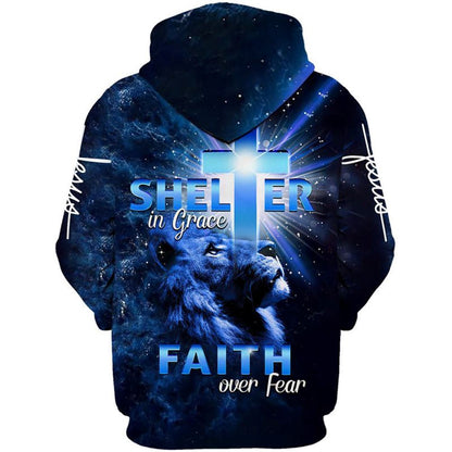 Lion Jesus Shelter In Grace Faith Over Fear Hoodie For Men & Women, God 3D Printed Hoodie, Christian Apparel Hoodies