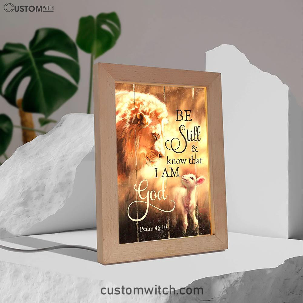 Lion Lamb Of Jesus Be Still And Know That I Am God Frame Lamp Art - Christian Art - Bible Verse Art - Religious Home Decor