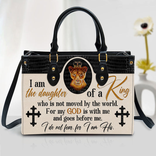 Lion Leather Handbag, I Am The Daughter Of A King Who Is Not Moved By The World Leather Bag, Women Pu Leather Bag