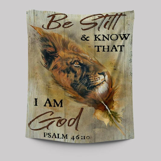 Lion Of Judah, Awesome Leaf, Be Still And Know That I Am God Tapestry