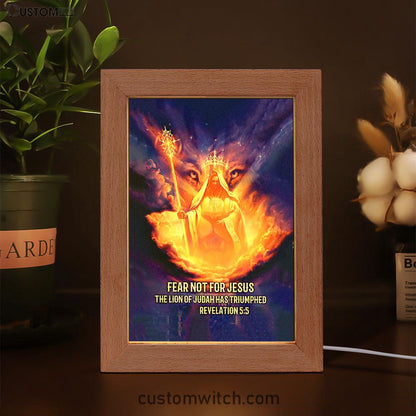 Lion Of Judah Fear Not For Jesus Frame Lamp Art - Revelation 5 5 Frame Lamp - Jesus Frame Lamp Pictures - Christian Night Light