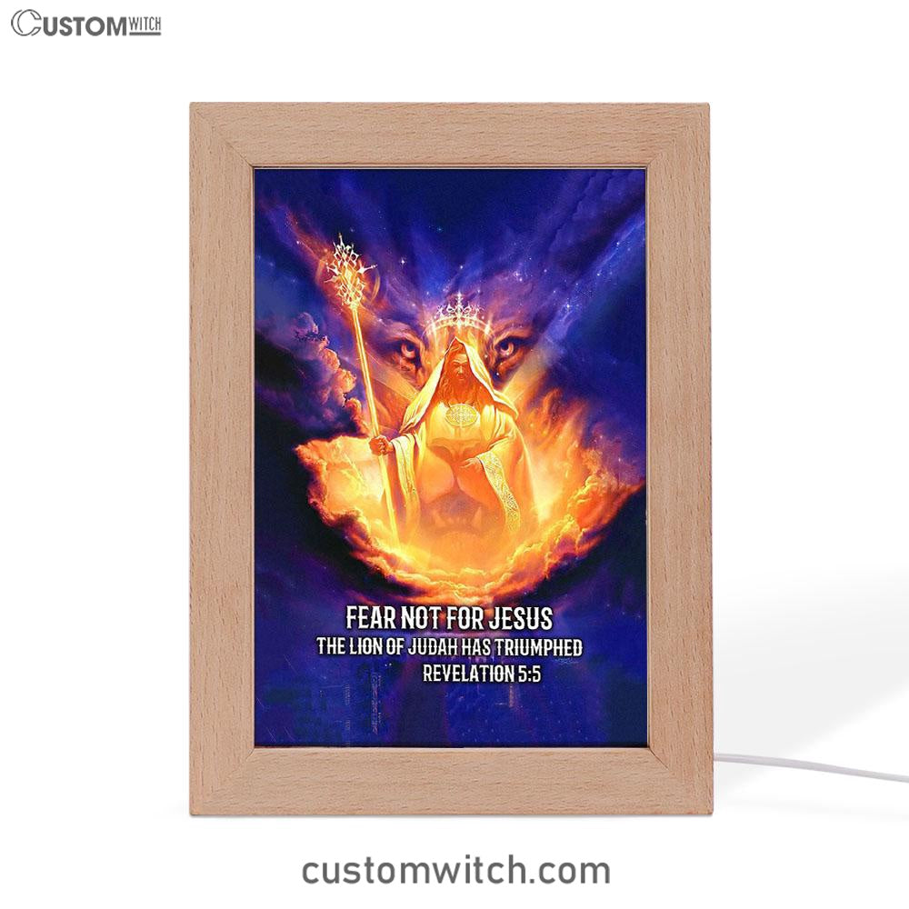 Lion Of Judah Fear Not For Jesus Frame Lamp Art - Revelation 5 5 Frame Lamp - Jesus Frame Lamp Pictures - Christian Night Light