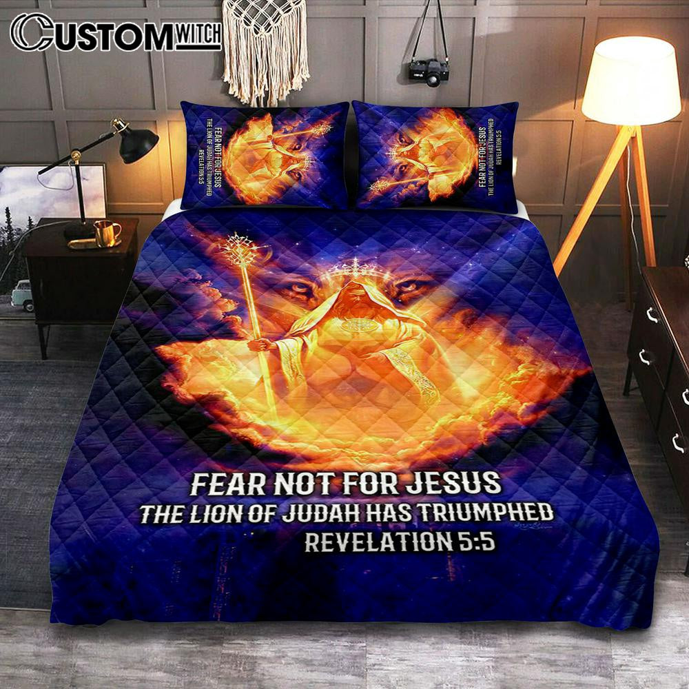 Lion Of Judah Fear Not For Jesus Quilt Bedding Set Bedroom - Revelation 5 5 Quilt Bedding Set - Jesus Quilt Bedding Set Pictures - Christian Quilt Bedding Set Bedroom