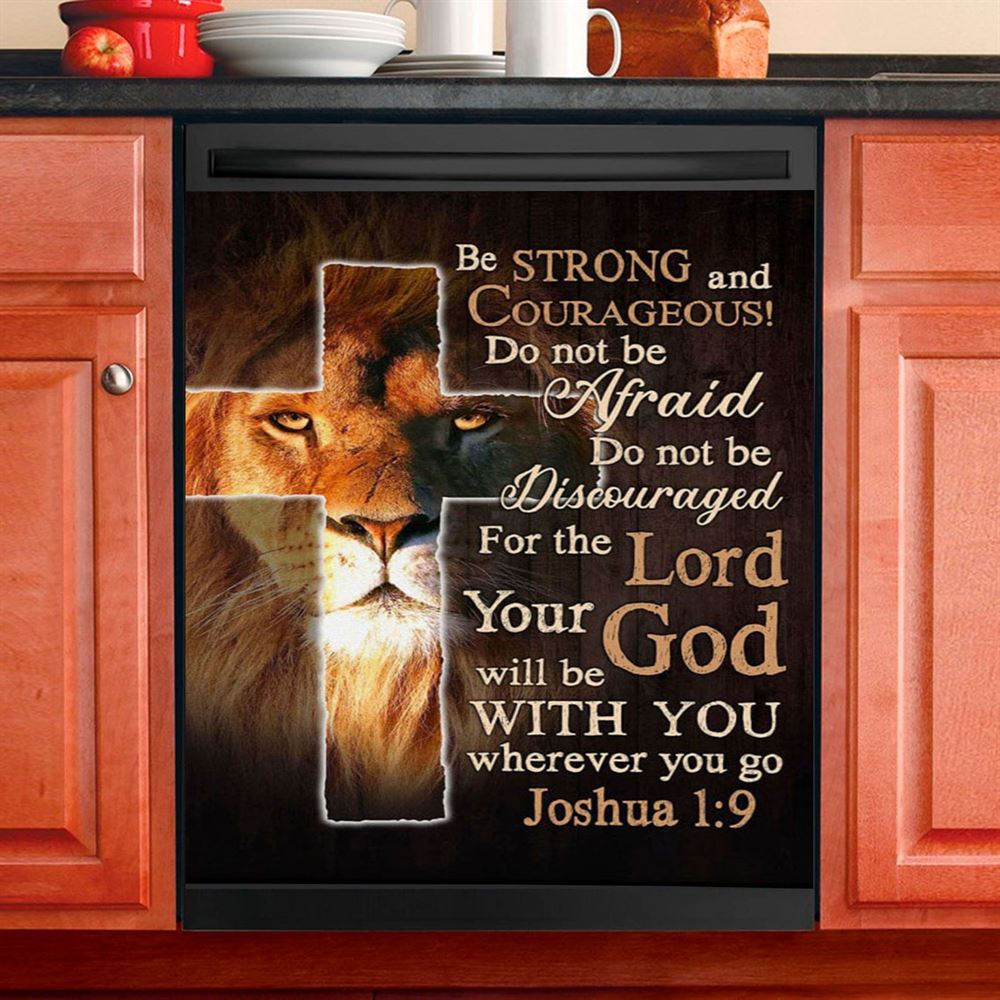 Lion Of Judah Joshua 19 Be Strong And Courage Dishwasher Cover, Bible Verse Dishwasher Wrap, Scripture Kitchen Decoration