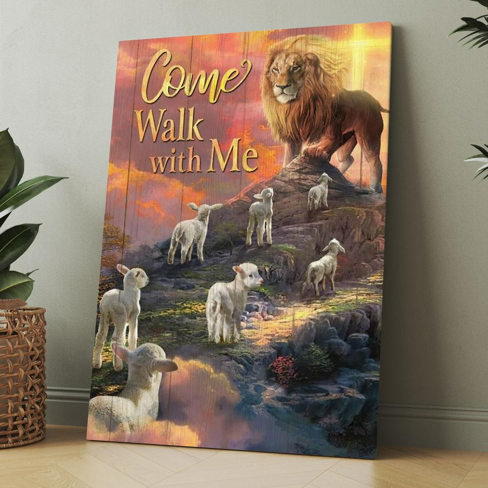 Lion Of Judah, Lamb Of God, Come Walk With Me Canvas, Christmas Gift for Christian