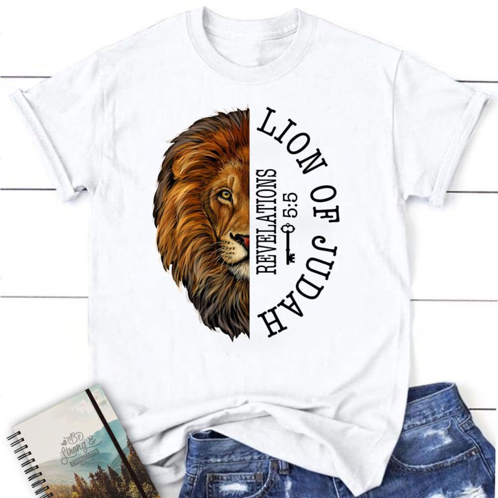 Lion Of Judah Revelation 55 T Shirt, Blessed T Shirt, Bible T shirt, T shirt Women