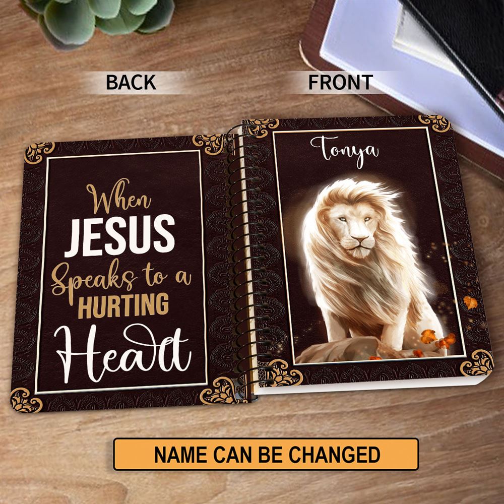 Lion When Jesus Speaks To A Hurting Heart Spiral Journal, Inspiration Gifts For Christians