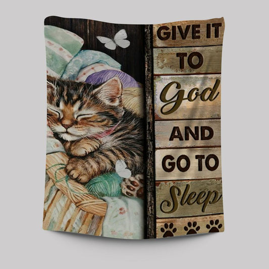 Little Cat Drawing Give It To God And Go To Sleep Tapestry