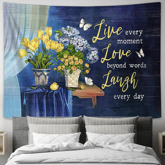 Live Every Moment Love Beyond Words Laugh Every Day Yellow Rose Hydrangea Tapestry Art - Bible Verse Wall Art - Wall Decor Christian