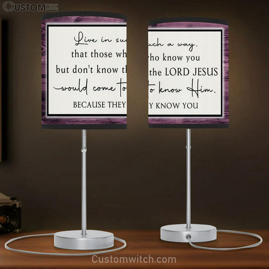 Live In Such A Way That Those Who Know You But Don't Know The Lord Jesus Lamb Gift Table Lamb - Christian Lamb Gift Decor - Scripture Table Lamb Prints