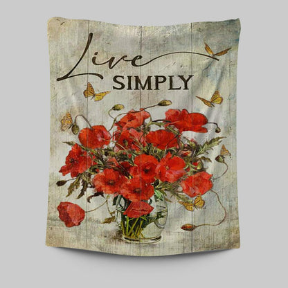 Live Simply Poppy Flower Yellow Butterfly Tapestry Print - Inspirational Tapestry Art - Christian Wall Art Home Decor