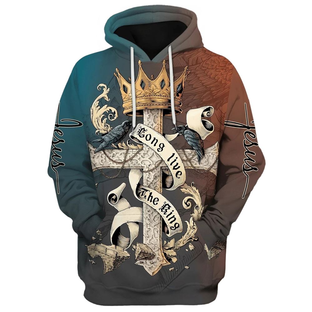 Long Live The King Hoodies Men & Women, God 3D Printed Hoodie, Christian Apparel Hoodies