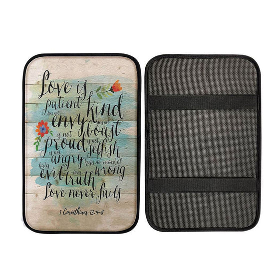 Love Is Patient - Kind - Never Fails - Corinthians 13 4 8 Car Center Console Cover, Christian Gift Car Armrest Pad