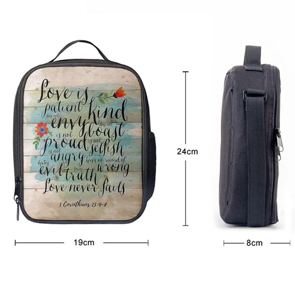Love Is Patient - Kind - Never Fails - Corinthians 13 4 8 Lunch Bag, Bible Verse Lunch Bag For Men And Women
