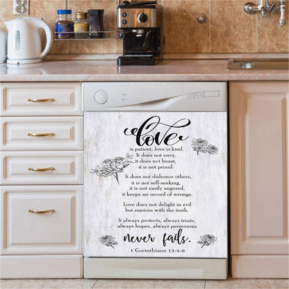 Love Is Patient, Kind, Never Fails, Corinthians 13 4 8 Dishwasher Cover, Christian Dishwasher Wrap