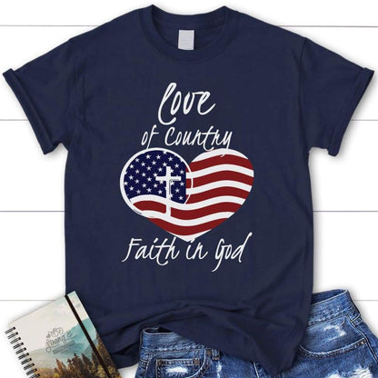 Love Of Country Faith In God Womens Christian T Shirt, Blessed T Shirt, Bible T shirt, T shirt Women