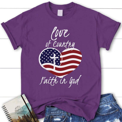 Love Of Country Faith In God Womens Christian T Shirt, Blessed T Shirt, Bible T shirt, T shirt Women