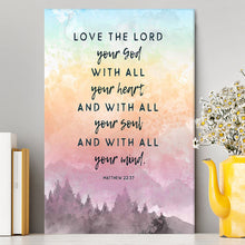 Load image into Gallery viewer, Love The Lord Your God With All Your Heart Canvas Prints - Matthew 22 37 - Christian Canvas Wall Art Decor

