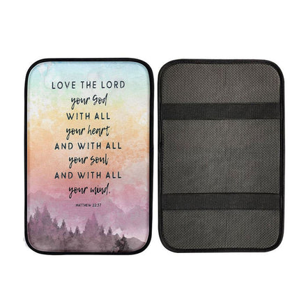 Love The Lord Your God With All Your Heart Car Center Console Cover - Matthew 22 37, Religious Car Armrest Accessories