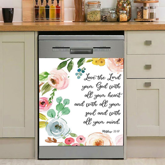 Love The Lord Your God With All Your Heart Dishwasher Cover, Scripture Dishwasher Wrap, Christian Kitchen Decoration