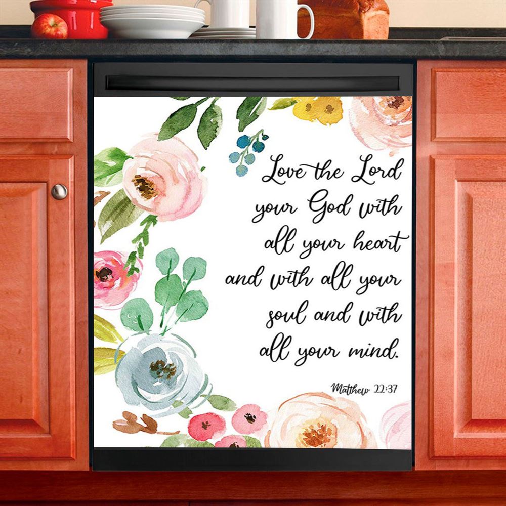 Love The Lord Your God With All Your Heart Dishwasher Cover, Scripture Dishwasher Wrap, Christian Kitchen Decoration