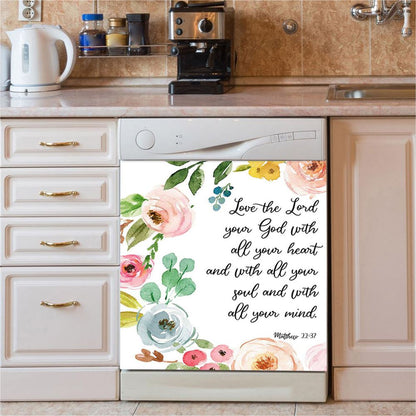 Love The Lord Your God With All Your Heart Dishwasher Cover, Scripture Dishwasher Wrap, Christian Kitchen Decoration