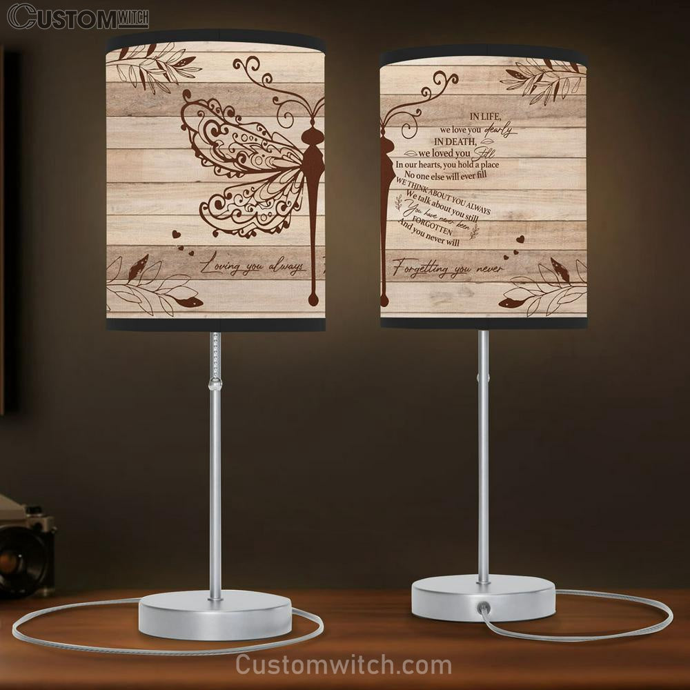 Loving You Always Forgetting You Never Dragonfly Flower Leaf Large Table Lamb - Christian Table Lamb Prints - Religious Table Lamb Art
