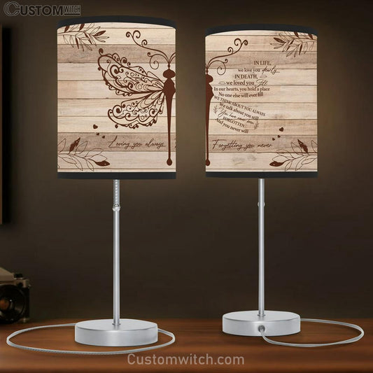 Loving You Always Forgetting You Never Dragonfly Flower Leaf Large Table Lamb - Christian Table Lamb Prints - Religious Table Lamb Art