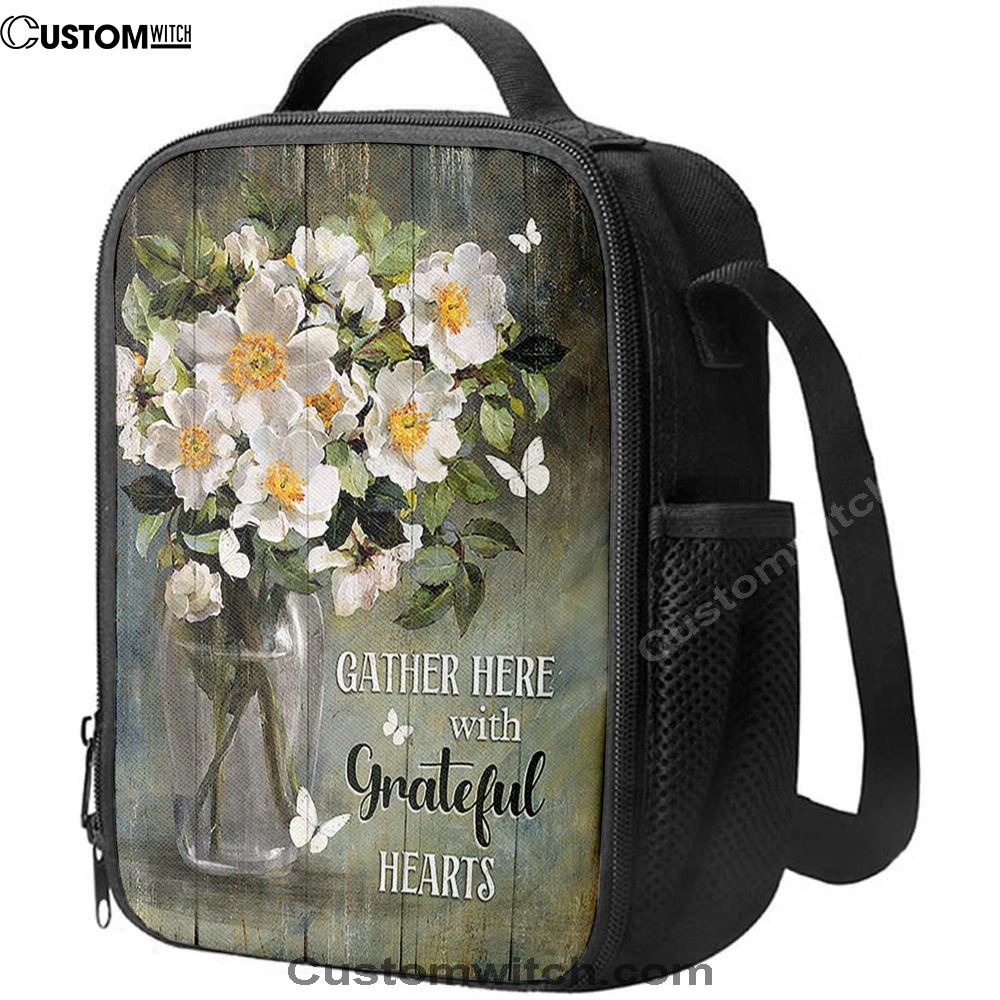 Magnolias Flower Gather Here With Grateful Hearts Lunch Bag, Bible Verse Lunch Bag For Men And Women