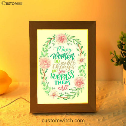 Many Women Do Noble Things Proverbs 3129 Frame Lamp Art - Christian Night Light - Religious Decor